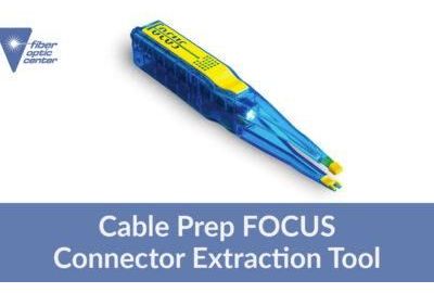 Video: Cable Prep FOCUS Connector Extraction Tool