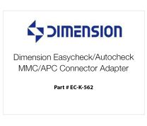 Dimension Easycheck/Autocheck MMC/APC Connector Adapter