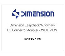 Dimension Easycheck/Autocheck LC Connector Adapter - WIDE VIEW