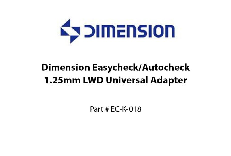 Dimension Easycheck/Autocheck 1.25mm LWD Universal Adapter